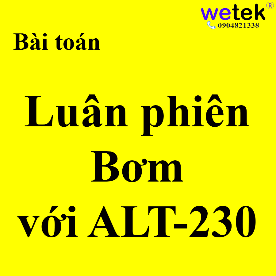 Đấu mạch luân phiên bơm tối ưu đơn giản nhất bằng rơ le ALT ạ