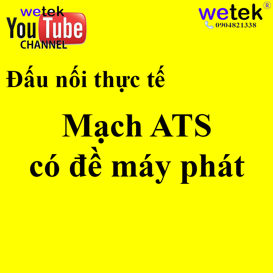 Mạch ATS (vẽ hoạt hình) dễ hiểu nhất, có đề máy phát.